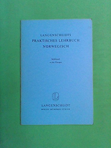 Langenscheidts praktisches Lehrbuch NORWEGISCH (Schlüssel zu den Übungen) Books