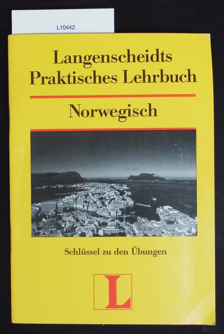 Langenscheidts Praktisches Lehrbuch, Norwegisch, Schlüssel zu den Übungen Learning & Reference