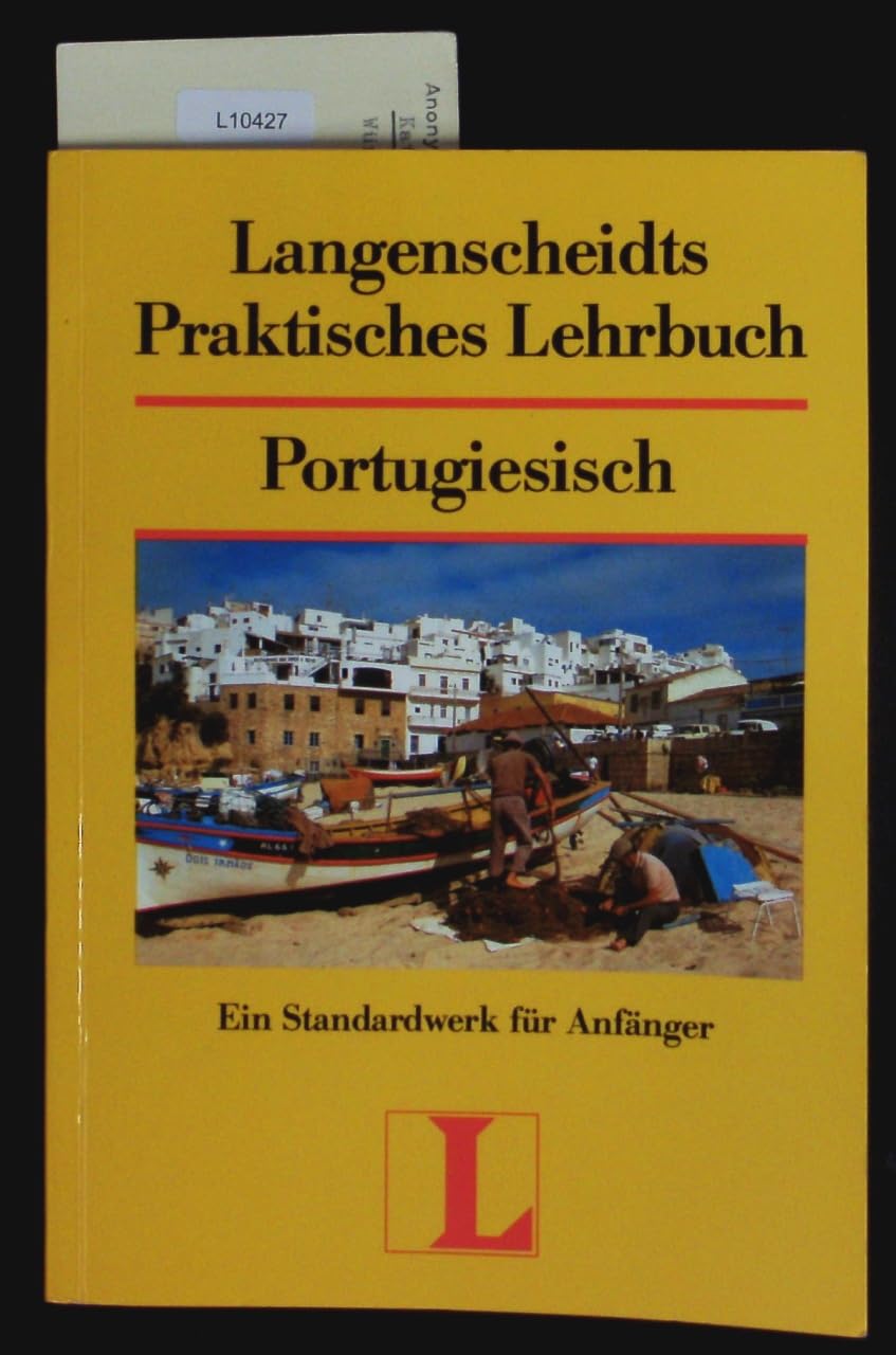 Langenscheidts Praktisches Lehrbuch Portugiesisch: Ein Standardwerk für Anfänger (Langenscheidt Praktische Lehrbücher) Learning & Reference