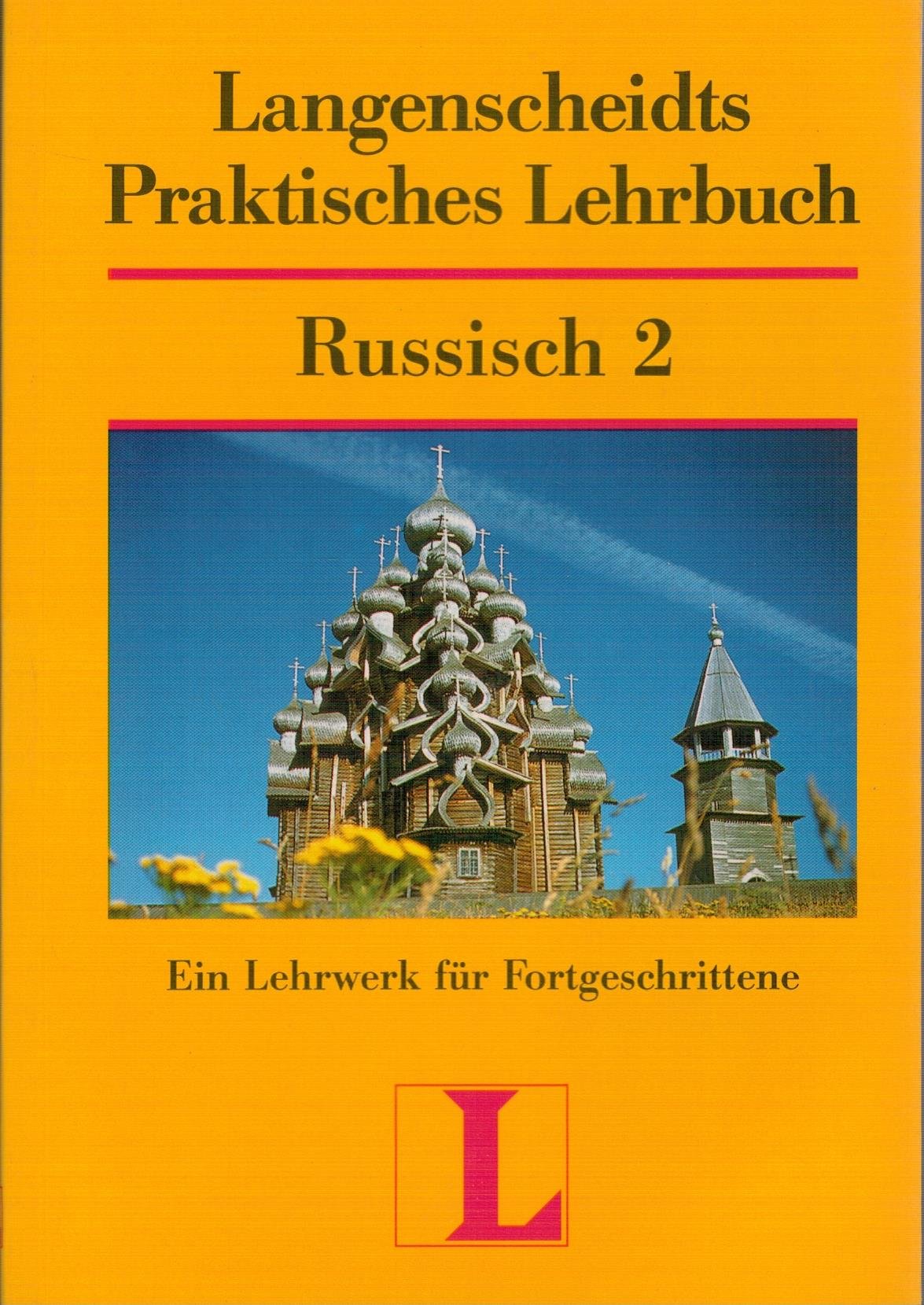 Langenscheidts Praktisches Lehrbuch, Russisch, Teil 2 Learning & Reference