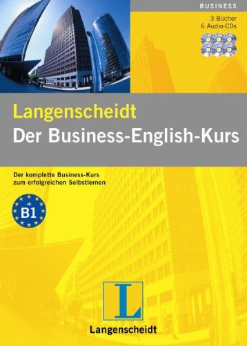 Der Business-English-Kurs. Langenscheidt. 6 Audio-CDs mit Begleitbuch und Wortschatzheft.: Der komplette Business-Kurs zum erfolgreichen Selbstlernen. Enth.: Lehr- und Begleitbuch, Lektionswortschatz Foreign Languages ​​& Dictionaries
