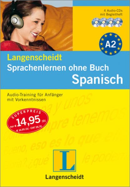 Langenscheidt Sprachenlernen ohne Buch Spanisch - 4 Audio-CDs mit Begleitbuch: Audio-Training für Anfänger mit Vorkenntnissen Learning & Reference