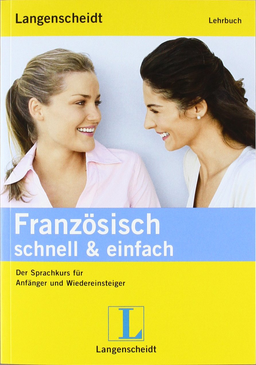 Langenscheidt Französisch schnell & einfach - Set aus Buch, 3 Audio-CDs und 1 MP3-CD: Der Sprachkurs für Anfänger und Wiedereinsteiger Learning & Reference