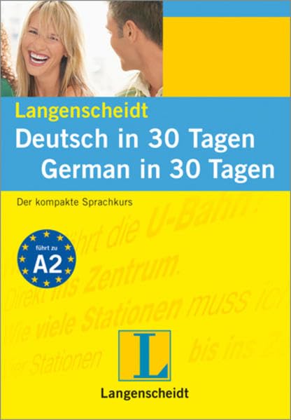 Langenscheidt Deutsch in 30 Tagen/German in 30 Days: Der kompakte Sprachkurs (Langenscheidt Selbstlernkurse „... in 30 Tagen“) Foreign Languages ​​& Dictionaries