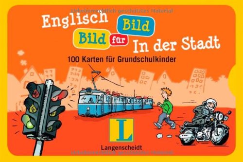 Englisch Bild für Bild - In der Stadt - Bildkarten: 100 Karten für Grundschulkinder Foreign Languages ​​& Dictionaries