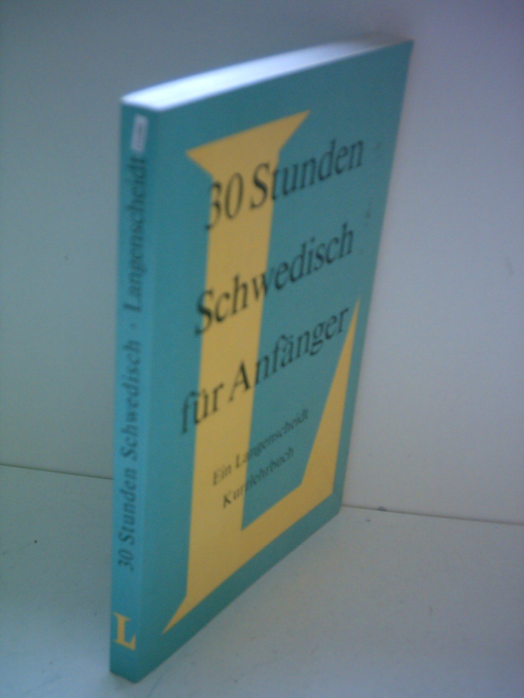 Alexander Muten: 30 Stunden Schwedisch für Anfänger - Ein Langenscheidt Kurzlehrbuch Books