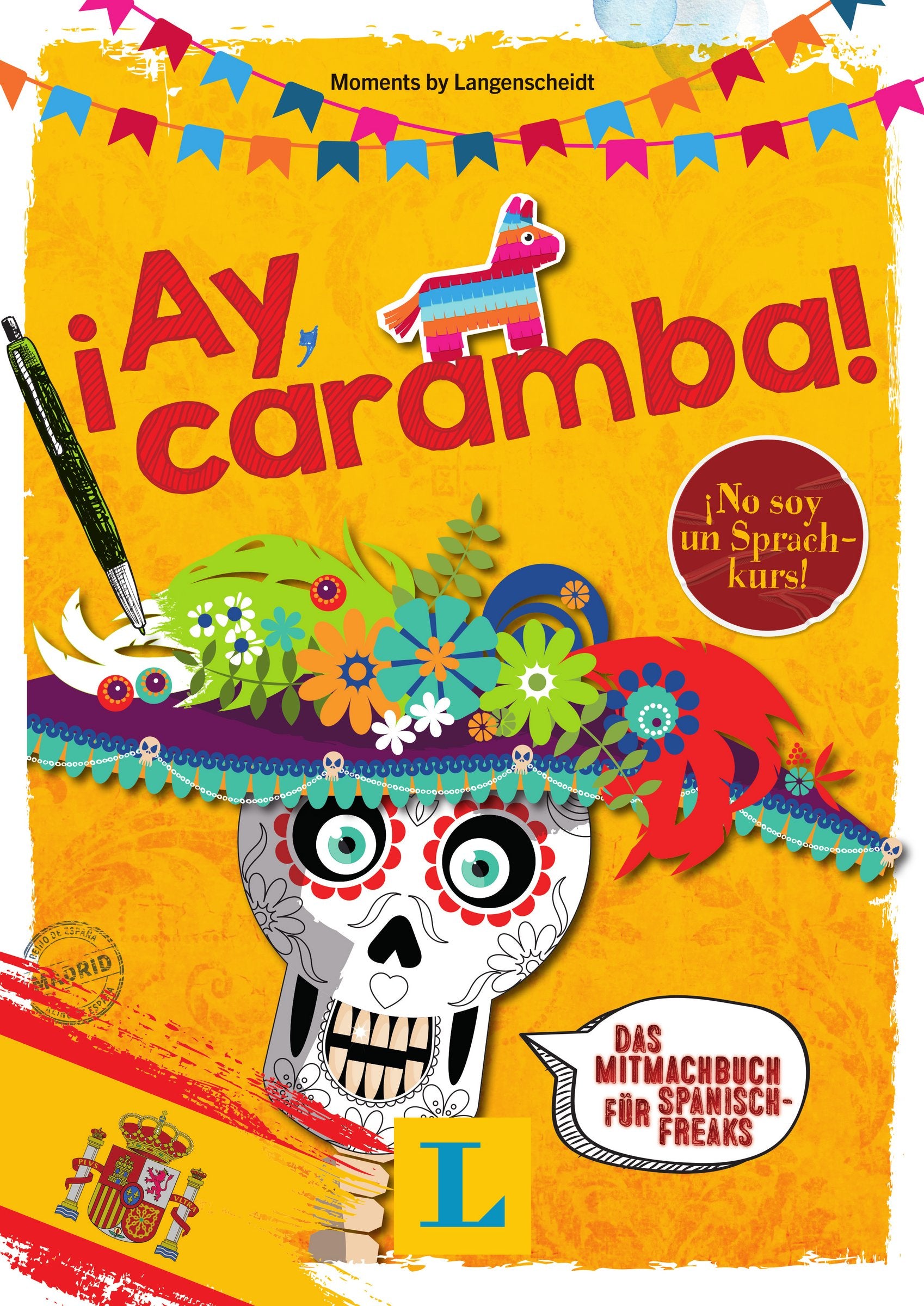 ¡Ay, caramba! - Sprache kreativ entdecken: Das Mitmachbuch für Spanisch-Freaks Humour & Satire