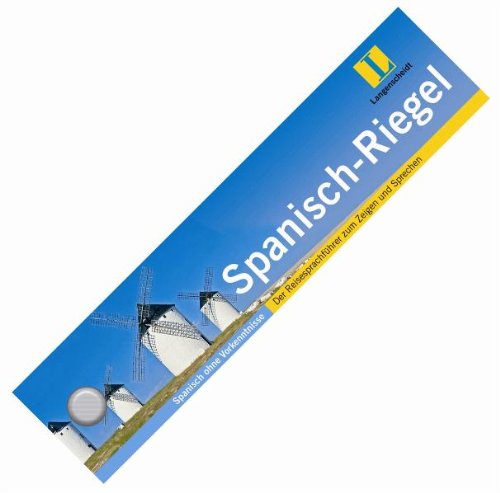 Langenscheidt Sprach-Riegel Spanisch: Spanisch ohne Vorkenntnisse. Der Reisesprachführer zum Zeigen und Sprechen book