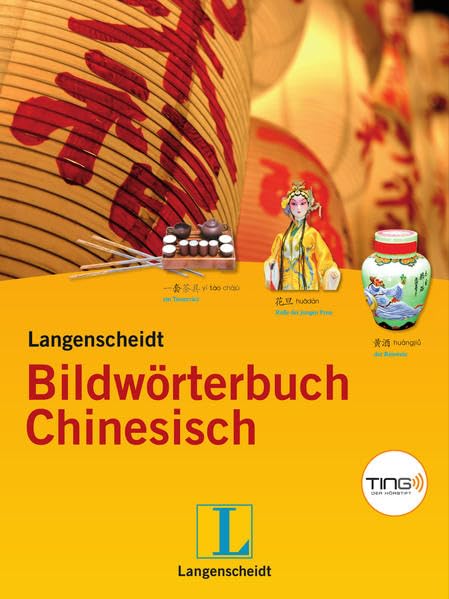 Langenscheidt Bildwörterbuch Chinesisch TING - Buch (TING-Edition): Chinesisch-Deutsch: Chinesisch-Deutsch. Hrsg.: The Commercial Press, Peking. Über 4.000 Wörter Foreign Languages ​​& Dictionaries
