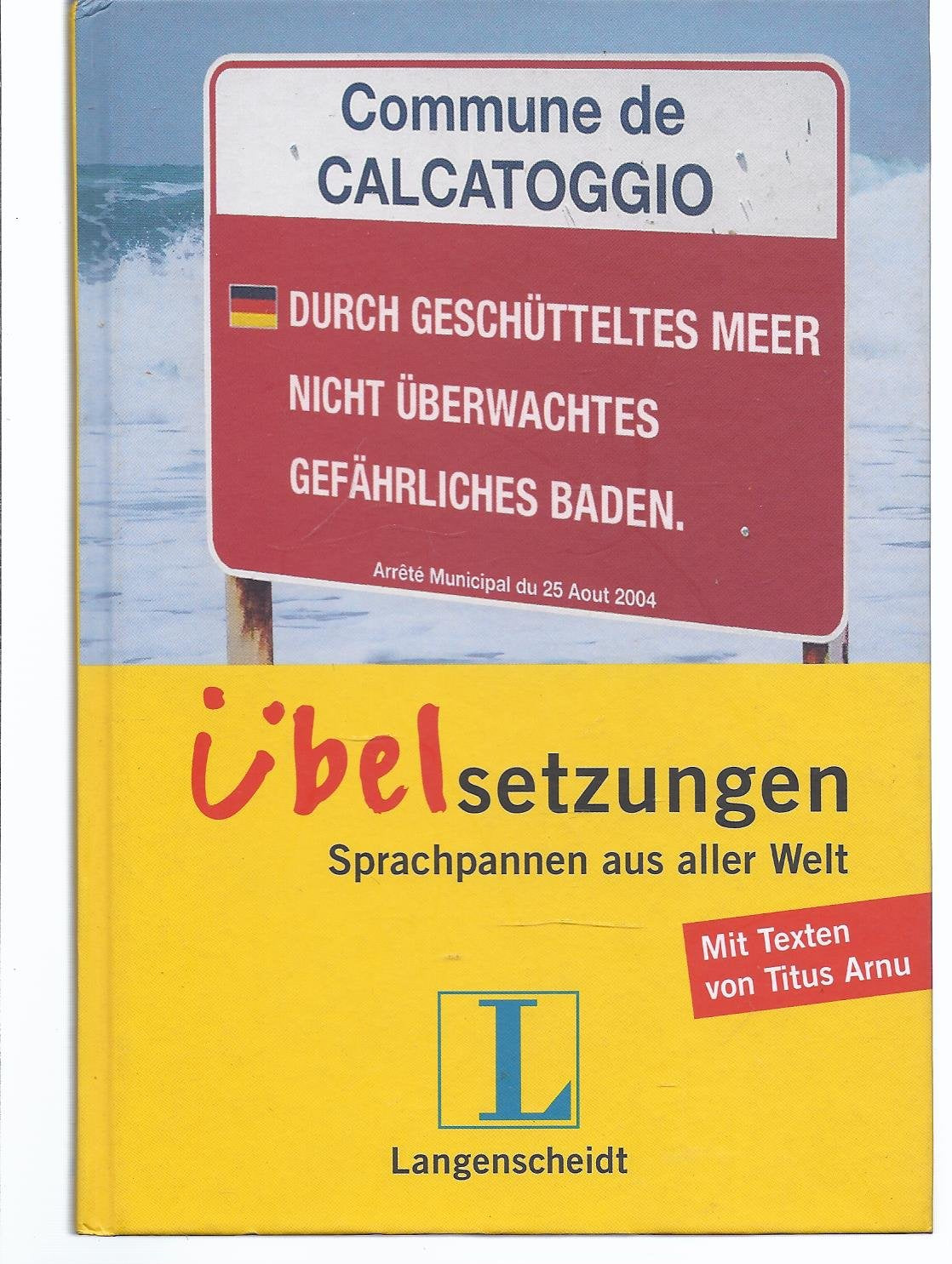 Langenscheidt Übelsetzungen: Sprachpannen aus aller Welt Social Sciences