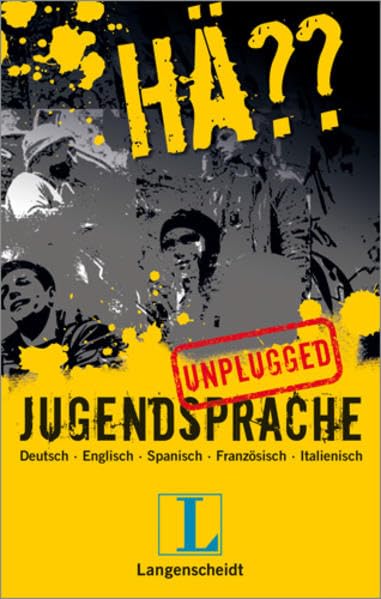 Langenscheidt Hä??: Jugendsprache unplugged – Deutsch - Englisch - Spanisch - Französisch - Italienisch Leisure, Home & Garden