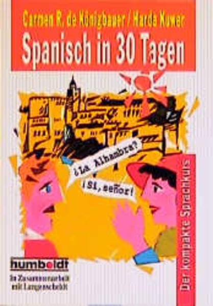 Spanisch in 30 Tagen - Der kompakte Sprachkurs (Buch incl. CD) Learning & Reference