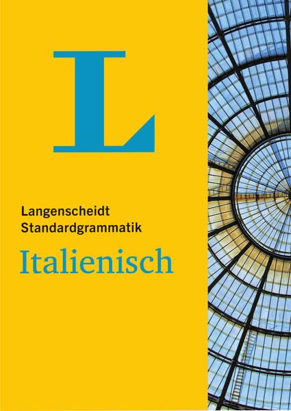 Langenscheidt Standardgrammatik Italienisch (Langenscheidt Standardgrammatiken) Foreign Languages ​​& Dictionaries