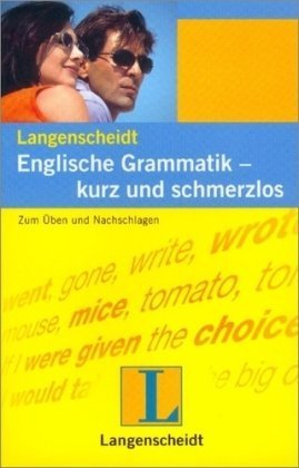 Langenscheidt Englische Grammatik - kurz und schmerzlos: Zum Üben und Nachschlagen Study Guides