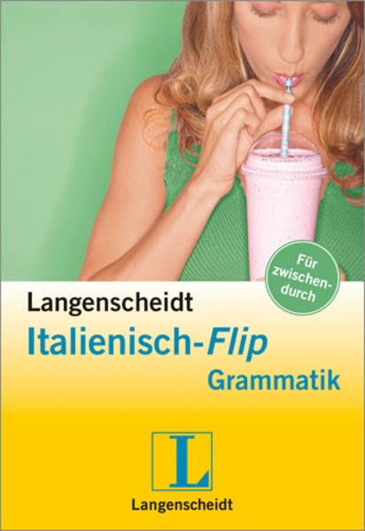 Langenscheidt Italienisch-Flip Grammatik: Für zwischendurch (Langenscheidt Flip Grammatik) Foreign Languages ​​& Dictionaries