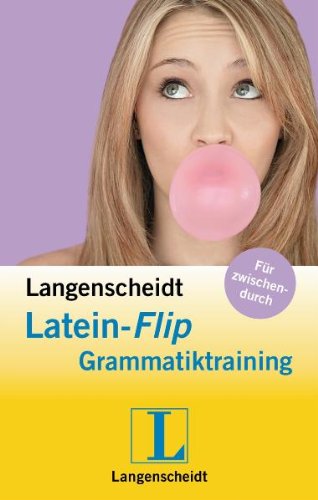 Langenscheidt Latein-Flip Grammatiktraining: Für zwischendurch Learning & Reference