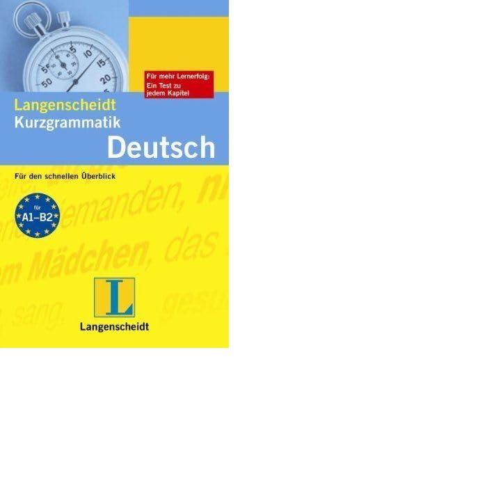 Langenscheidt Kurzgrammatik Deutsch: Für den schnellen Überblick (Langenscheidt Kurzgrammatiken) Learning & Reference
