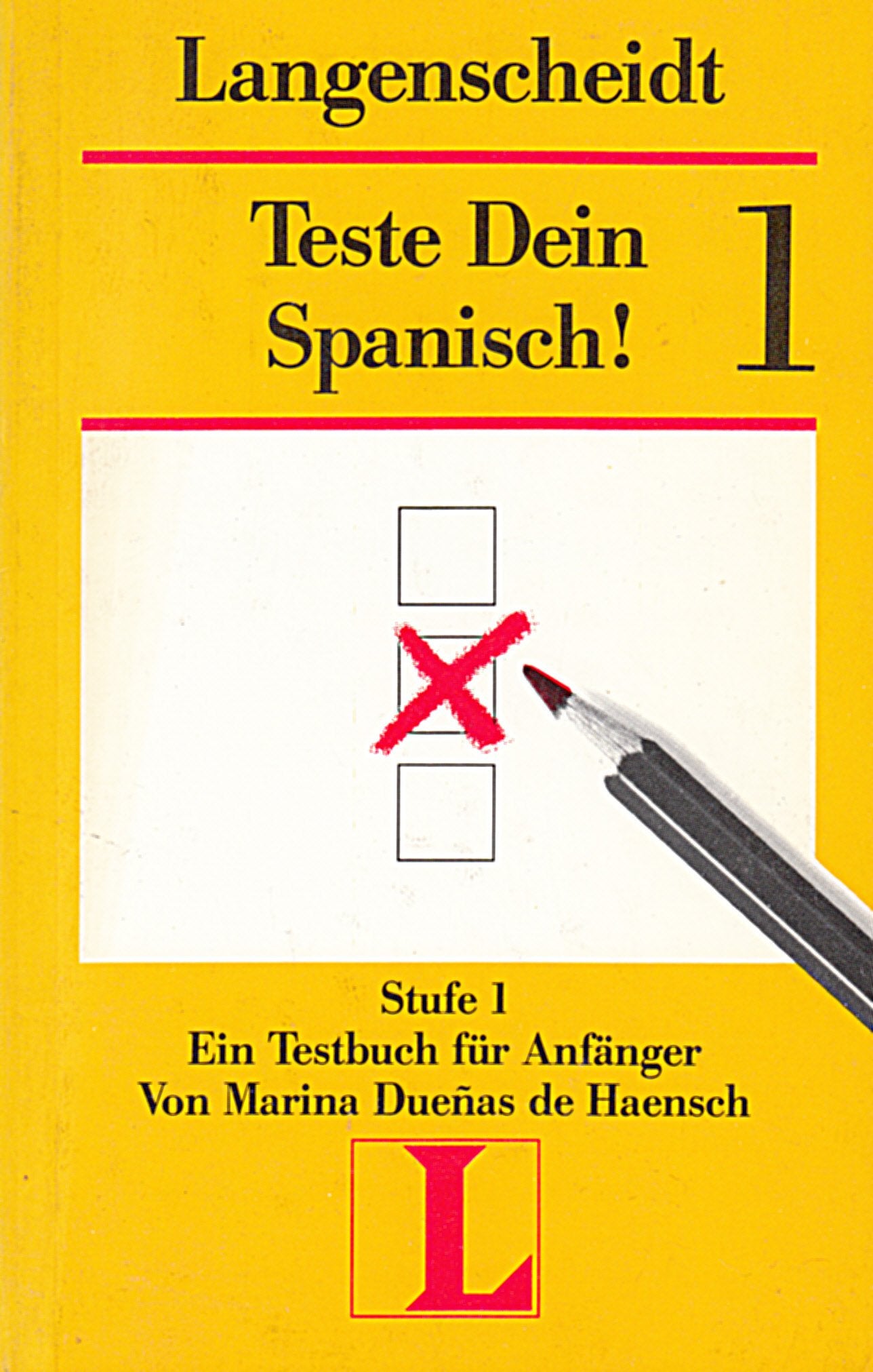 Langenscheidts Teste Dein Spanisch I. Ein Testbuch für Anfänger Foreign Languages ​​& Dictionaries