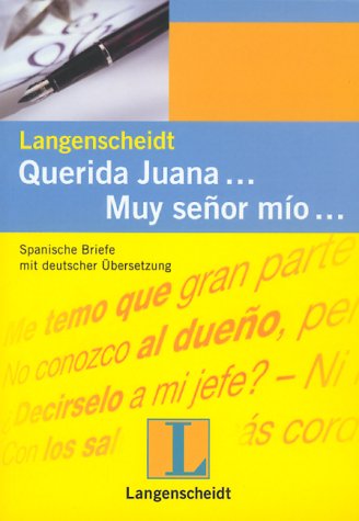 Langenscheidts Musterbriefe, Spanisch : Querida Juana . . . Muy senor mio . . . Foreign Languages ​​& Dictionaries