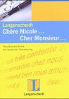 Langenscheidts Musterbriefe, Chere Nicole . . . Cher Monsieur . . . Business, Finance & Career