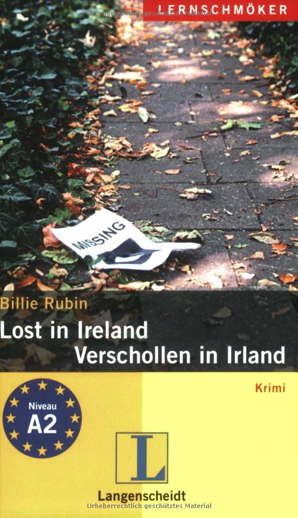Lost in Ireland - Verschollen in Irland: Ein deutsch-englischer Krimi. Niveau A2 (Langenscheidt Lernschmöker) Study Guides