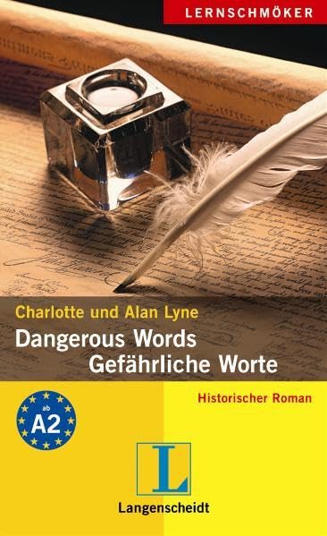 Dangerous Words - Gefährliche Worte: Historischer Roman. Deutsch-Englisch. Niveau A2 (Langenscheidt Lernschmöker) Study Guides