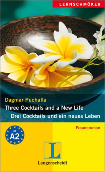 Three Cocktails and a New Life - Drei Cocktails und ein neues Leben (Langenscheidt Lernschmöker) Study Guides