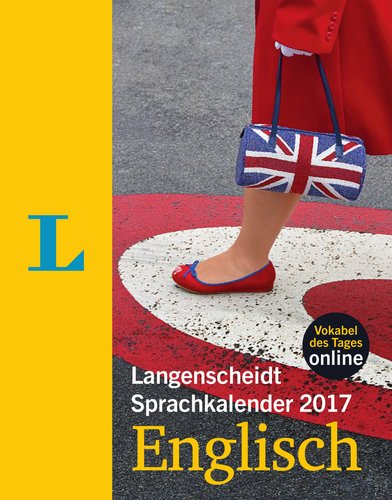 Langenscheidt Sprachkalender 2017 Englisch - Abreißkalender: Tageskalender. Vokabel des Tages online General education