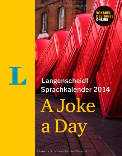 Langenscheidt Sprachkalender 2014 A Joke a Day - Kalender: Tages-/Wochenend-Kalendarium Calendars