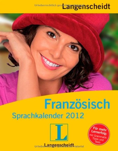 Langenscheidt Sprachkalender Französisch 2012 - Abreißkalender Foreign Languages ​​& Dictionaries