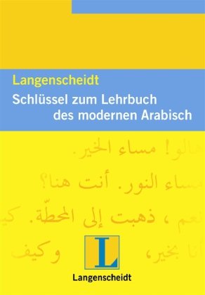 Langenscheidt Lehrbuch des modernen Arabisch - Lösungsschlüssel Learning & Reference