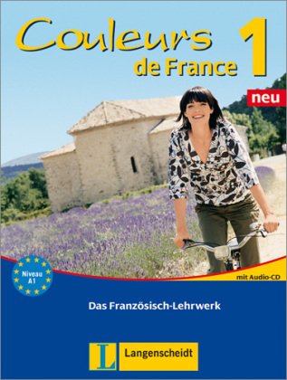 Couleurs de France Neu 1 - Lehr- und Arbeitsbuch mit Audio-CD zum Übungsteil Learning & Reference