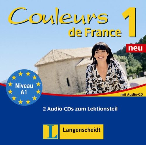 Couleurs de France Neu 1 - 2 Audio-CDs zum Lektionsteil: Niveau A1 Learning & Reference