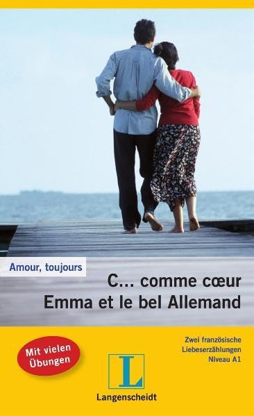 C... comme cœur - Emma et le bel Allemand (Amour, toujours) Books