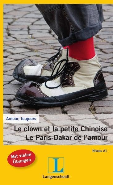 Le clown et la petite Chinoise: Le Paris-Dakar de l'amour (Amour, toujours) Books