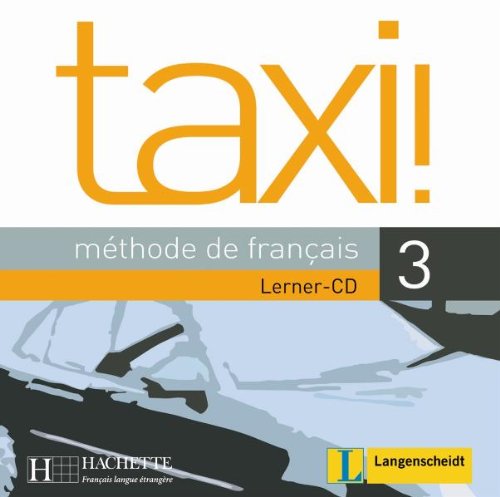 Taxi ! 3 - Audio-CD für den Lernenden Learning & Reference