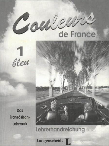 Couleurs de France 1: Bleu - Lehrerhandreichung Books
