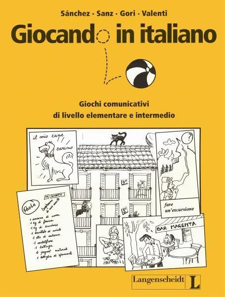 Giocando in italiano: Giochi comunicativi di livello elementare e intermedio Learning & Reference