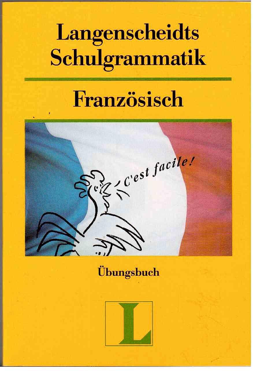 Langenscheidt Schulgrammatik Französisch: Übungsbuch Study Guides