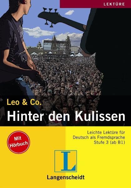 Hinter den Kulissen (Stufe 3) - Buch mit Audio-CD: Hinter Der Kulissen (Und es geht weiter mit Leo & Co!) Study Guides