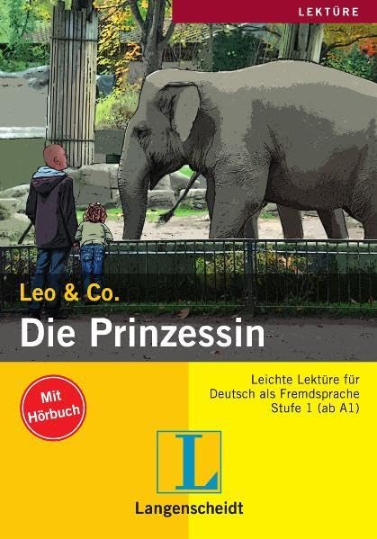 Die Prinzessin (Stufe 1) - Buch mit Audio-CD (Und es geht weiter mit Leo & Co!) Books
