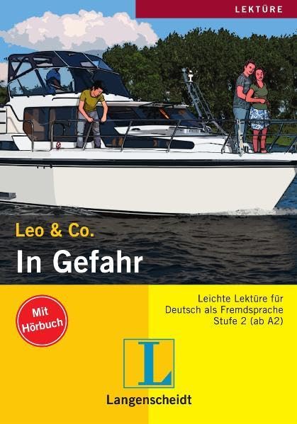 In Gefahr (Stufe 2) - Buch mit Audio-CD (Und es geht weiter mit Leo & Co!) Books