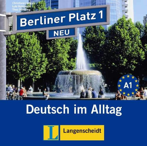 Berliner Platz 1 NEU - 2 Audio-CDs zum Lehrbuchteil: Deutsch im Alltag: Cds Zum Lehrbuchteil 1 (2) (Texto) Foreign Languages ​​& Dictionaries
