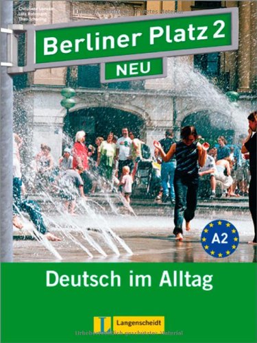 Berliner Platz 2 NEU - Lehr- und Arbeitsbuch 2 mit 2 Audio-CDs: Deutsch im Alltag: Lehr- Und Arbeitsbuch 2 MIT 2 Cds (Texto) Foreign Languages ​​& Dictionaries