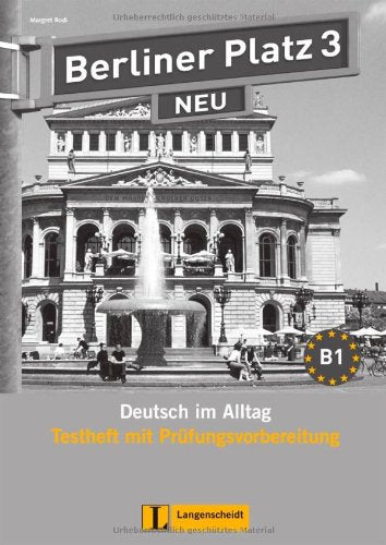 Berliner Platz 3 NEU - Testheft mit Prüfungsvorbereitung 3 mit Audio-CD: Deutsch im Alltag: Testheft MIT Prufungsvorbereitung 3 MIT Audio-CD (Texto) Foreign Languages ​​& Dictionaries