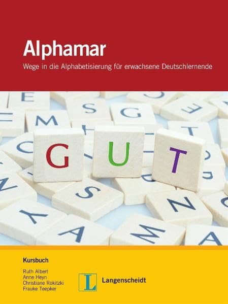 Alphamar - Kursbuch mit Audio-CD: Wege in die Alphabetisierung für erwachsene Deutschlernende Learning & Reference