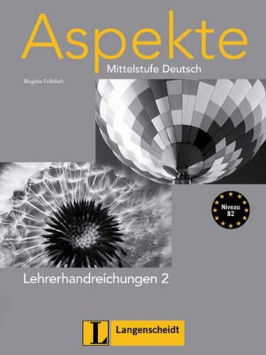 Aspekte 2 (B2) - Lehrerhandreichungen: Mittelstufe Deutsch: Lehrerhandreichungen 2 (Texto) Education & Training