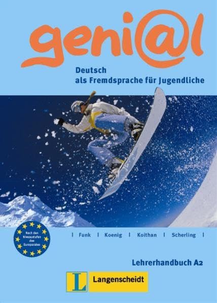 geni@l A2 - Lehrerhandbuch A2: Deutsch als Fremdsprache für Jugendliche: Lehrerhandbuch A2 (MIT Integriertem Kursbuch Und Zusatz. Kopiervorlagen Foreign Languages ​​& Dictionaries
