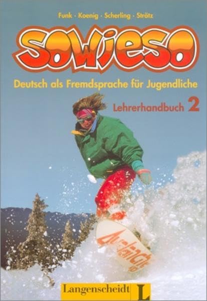 sowieso 2 - Lehrerhandbuch 2: Deutsch als Fremdsprache für Jugendliche Foreign Languages ​​& Dictionaries
