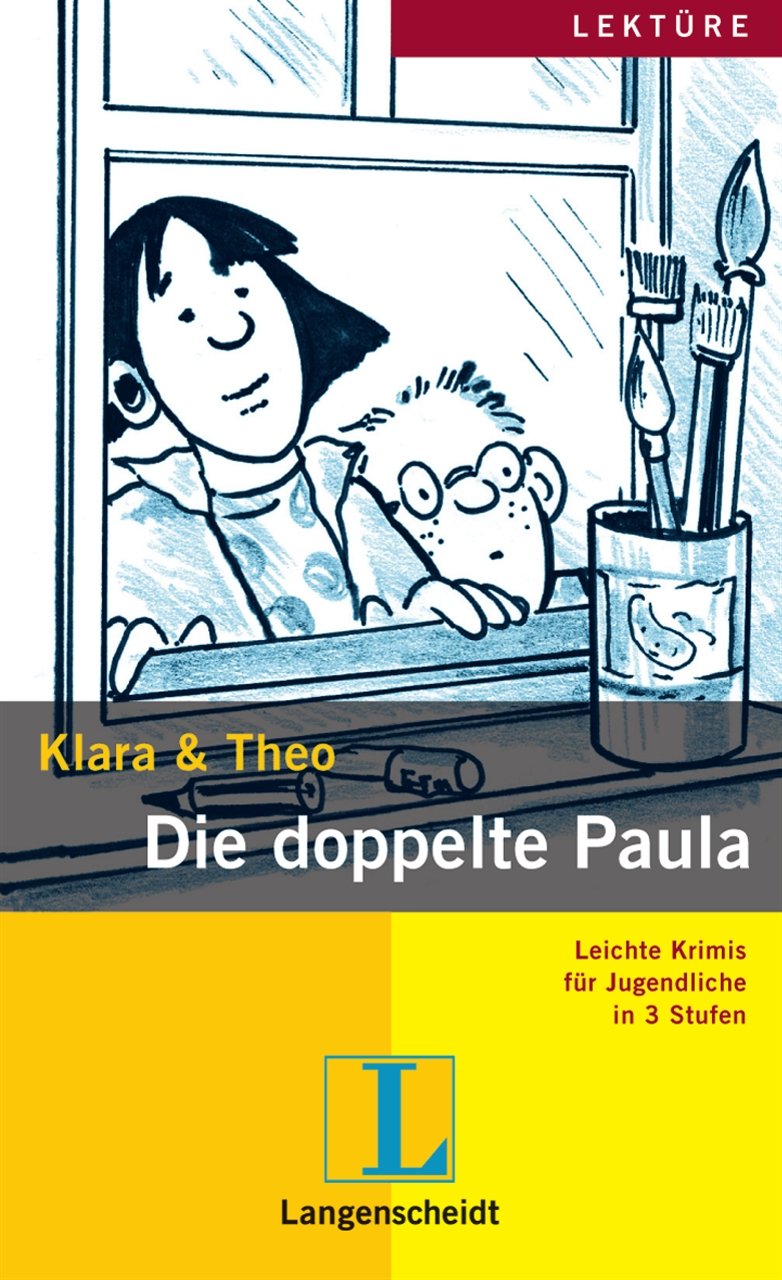 Die doppelte Paula (Stufe 3) (Leichte Krimis für Jugendliche in 3 Stufen - Stufe 2-3) Study Guides